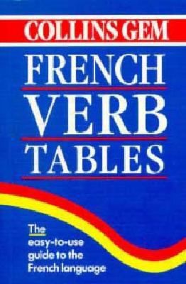 COLLINS GEM FRENCH VERB TABLES