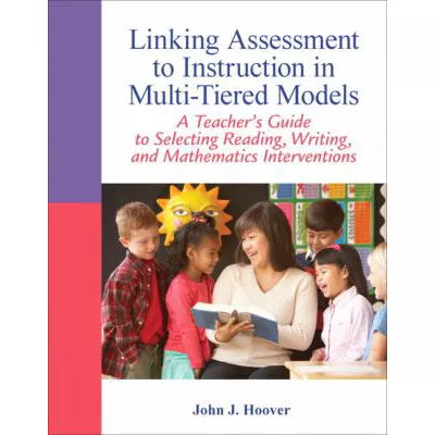 Linking Assessment to Instruction in Multi-Tiered Models