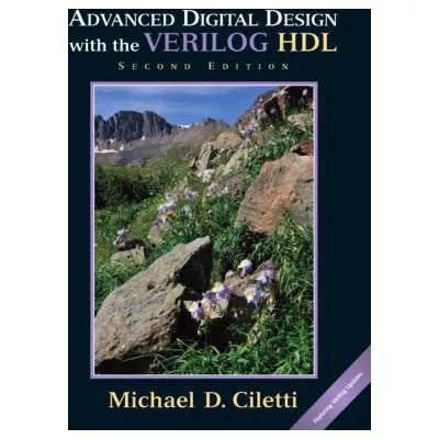 Advanced Digital Design with the Verilog HDL