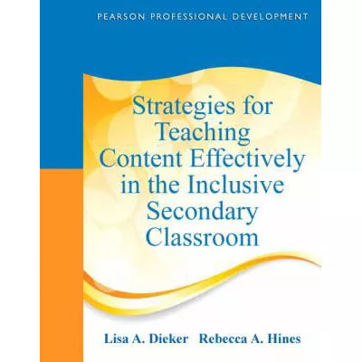 Strategies for Teaching Content Effectively in the Inclusive Secondary Classroom