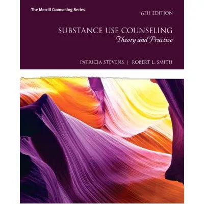 Substance Use Counseling : Theory and Practice