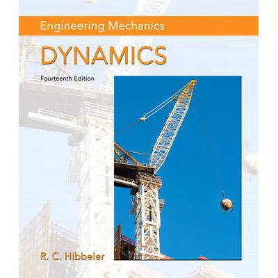 Engineering Mechanics: Dynamics, Student Value Edition w/Modified Mastering Engineering with Pearson eText