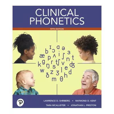 Clinical Phonetics -- Enhanced Pearson eText