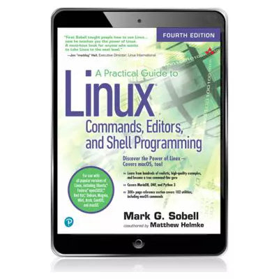 A Practical Guide to Linux Commands, Editors, and Shell Programming