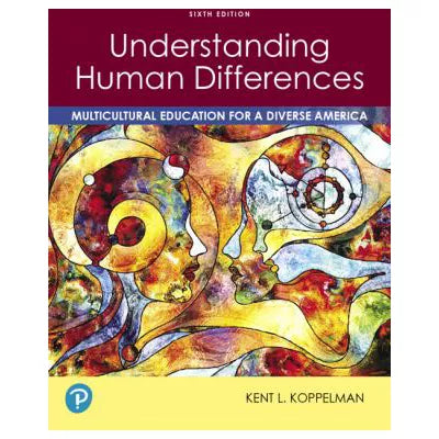 Understanding Human Differences : Multicultural Education for a Diverse America