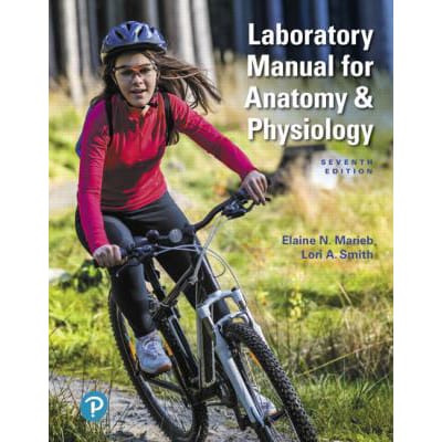 Laboratory Manual for Anatomy &amp; Physiology