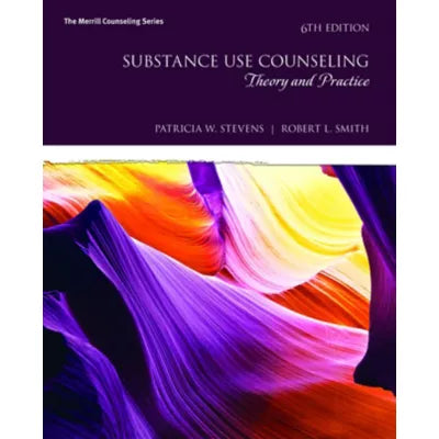 Substance Use Counseling : Theory and Practice