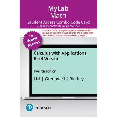 MyLab Math with Pearson eText + Print Combo Access Code for Calculus with Applications, Brief Version