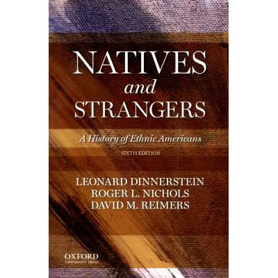 Natives & Strangers: A History of Ethnic Americans