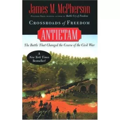Crossroads of Freedom : Antietam