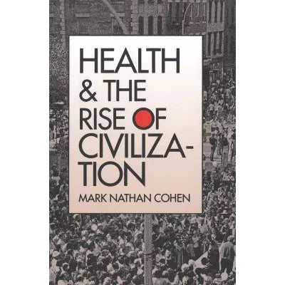 Health &amp; Rise of Civilization