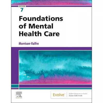 Foundations of Mental Health Care - E-Book