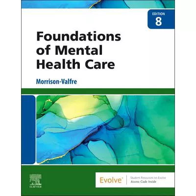 Foundations of Mental Health Care - E-Book