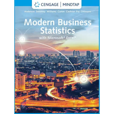 MindTap for Anderson/Sweeney/Williams/Camm/Cochran/Fry/Ohlmann's for Modern Business Statistics with Microsoft Excel, 1 term Instant Access