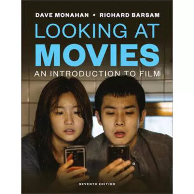 Looking at Movies, An Introduction to Film, Seventh Edition with Ebook, InQuizitive, and Videos