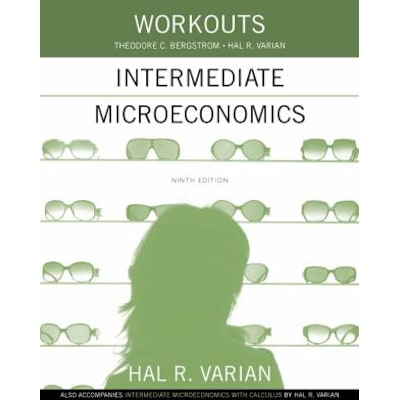 Workouts in Intermediate Microeconomics
