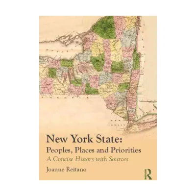 New York State: Peoples, Places &amp; Priorities: Concise Hist