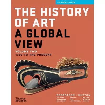 HISTORY OF ART: A GLOBAL VIEW v2, 1300 TO THE PRESENT