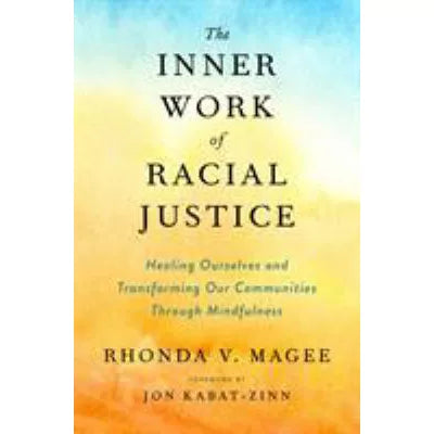 Inner Work of Racial Justice