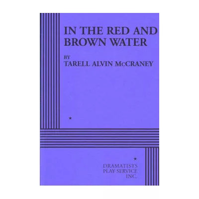 In the Red &amp; Brown Water