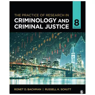 Practice of Research in Criminology &amp; Criminal Justice