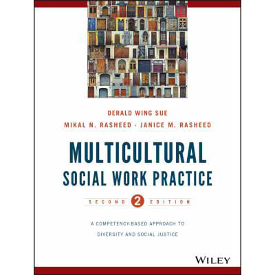 Multicultural Social Work Practice:A Competency-Based Approach to Diversity &amp; Social Justice