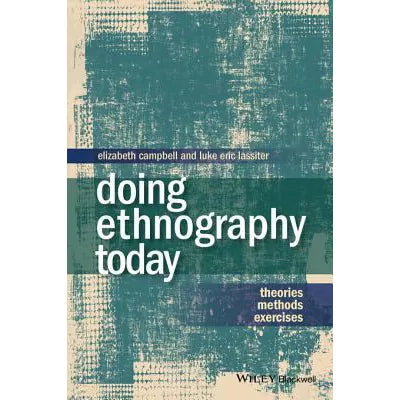 Doing Ethnography Today