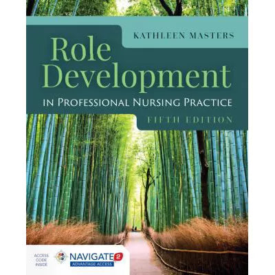 Role Development in Professional Nursing Practice