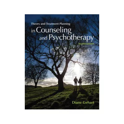Theory and Treatment Planning in Counseling and Psychotherapy