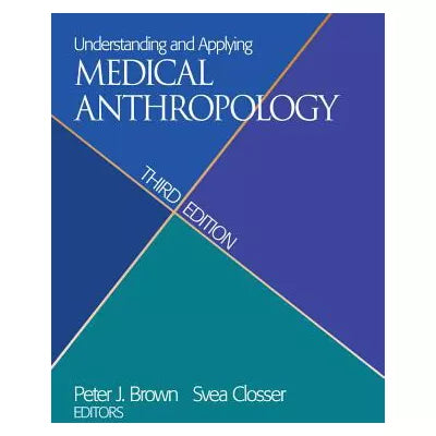 Understanding and Applying Medical Anthropology