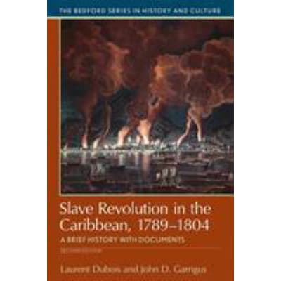 Slave Revolution in the Caribbean, 1789-1804