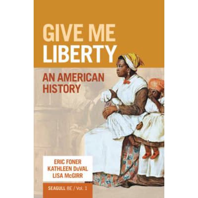 Give Me Liberty! Seagull Edition (with InQuizitive)
