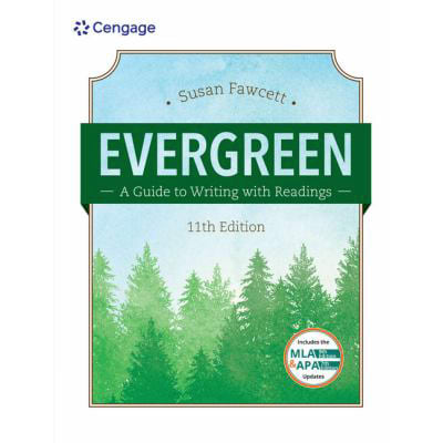 Evergreen: A Guide to Writing with Readings (w/ MLA9E Updates)