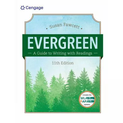 Evergreen: A Guide to Writing with Readings (w/ MLA9E Updates)