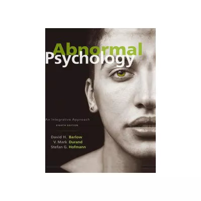 Abnormal Psychology : An Integrative Approach