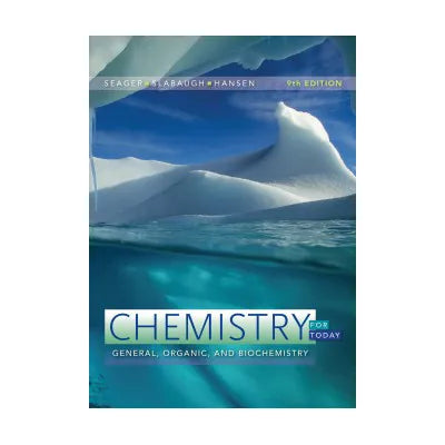 Chemistry for Today: General, Organic, and Biochemistry