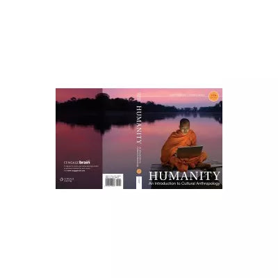 Humanity: An Introduction to Cultural Anthropology