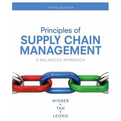 Principles of Supply Chain Management : A Balanced Approach