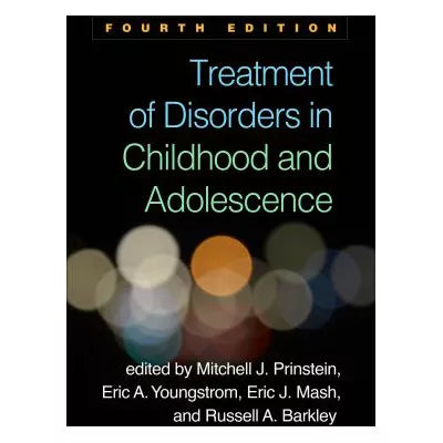 Treatment of Disorders in Childhood &amp; Adolescence,