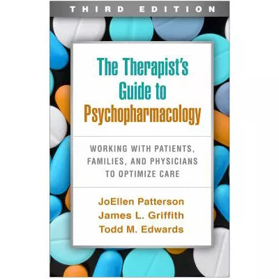 The Therapist's Guide to Psychopharmacology