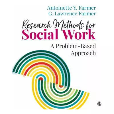 Research Methods for Social Work : A Problem-Based Approach