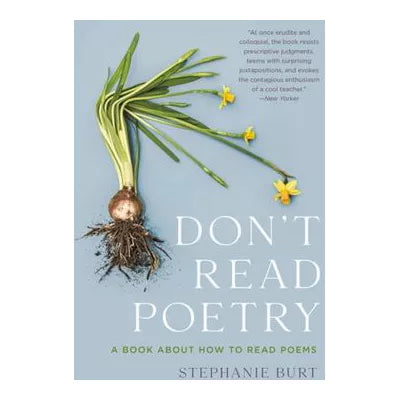 Don't Read Poetry