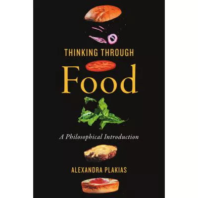 Thinking Through Food