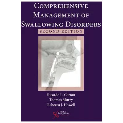 Comprehensive Management of Swallowing Disorders