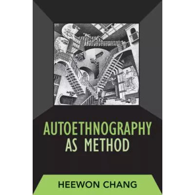 Autoethnography as Method