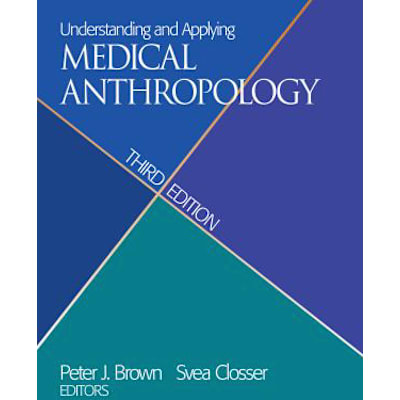 Understanding &amp; Applying Medical Anthropology