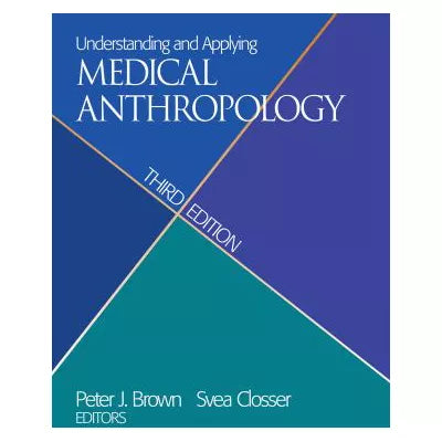 Understanding &amp; Applying Medical Anthropology