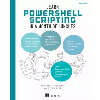Learn PowerShell Scripting in a Month of Lunches