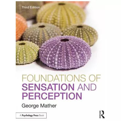 Foundations of Sensation &amp; Perception