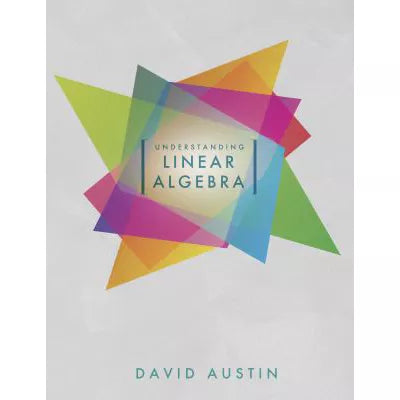 Understanding Linear Algebra